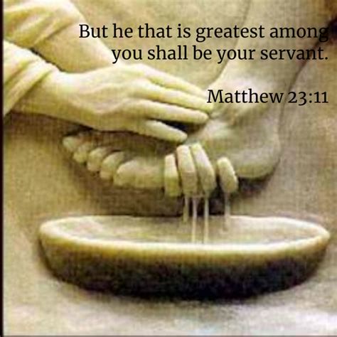 But He That Is Greatest Among You Shall Be Your Servant Matthew