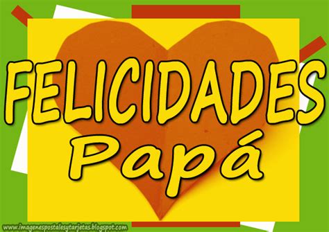 Felicidades Papá ~ Imagenes Postales Y Tarjetas