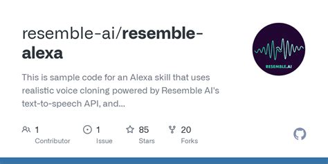 Github Resemble Ai Resemble Alexa This Is Sample Code For An Alexa Skill That Uses Realistic