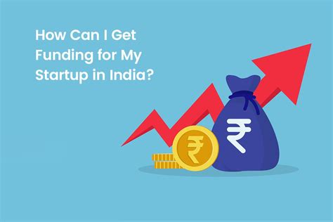 How Can I Get Funding For My Startup In India Social For Action