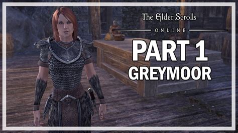 The Elder Scrolls Online Greymoor Walkthrough Part 1 Western Skyrim