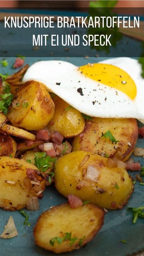 Bratkartoffeln Mit Speck Und Zwiebeln Let S Cook Rezept Rezepte