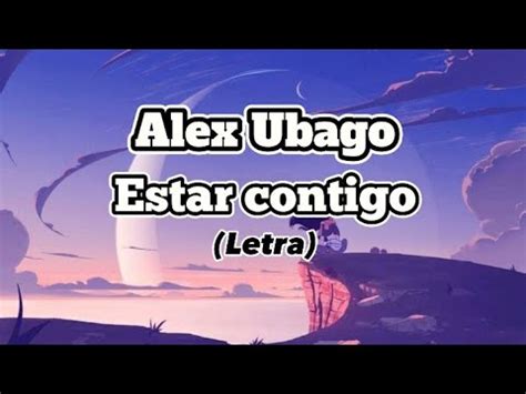 Alex Ubago Estar Contigo Letra YouTube