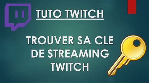 Arriba Imagen Ou Trouver Sa Cl De Stream Twitch Fr Thptnganamst