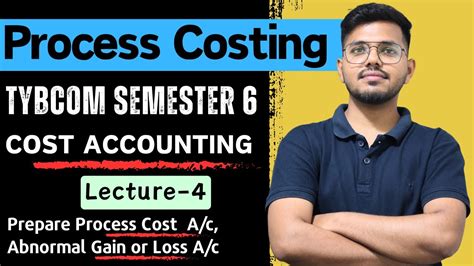 Process Costing Tybcom Sem Process Cost A C Abnormal Gain Or Loss A