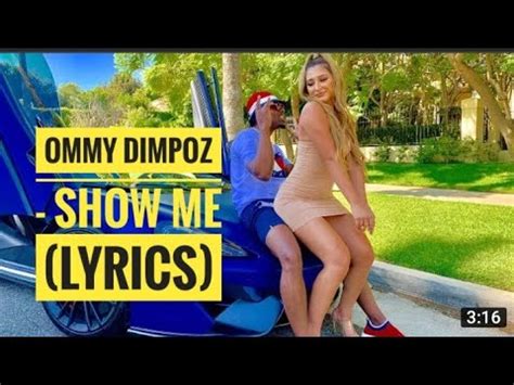 OMMY DIMPOZ SHOW ME OFFICIAL LYRICS YouTube