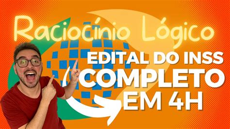 Aprenda Raciocínio Lógico FÁCIL para o INSS EDITAL COMPLETO EM 4