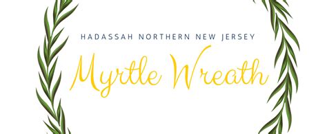 Hadassah the Womens Zionist Organization of America - Northern New Jersey: Myrtle Wreath 2022