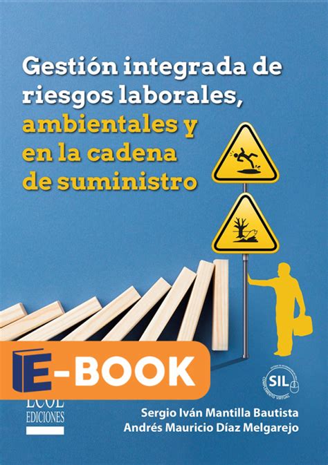 Gestión integrada de riesgos laborales ambientales y en la cadena de