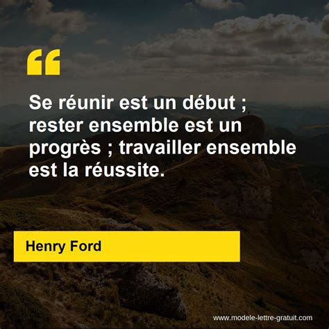 Se R Unir Est Un D But Rester Ensemble Est Henry Ford