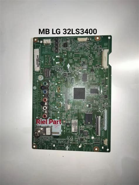 MAINBOARD MB MOBO MOTHERBOARD MODULE MESIN TV LED LG 32LS3400 TA