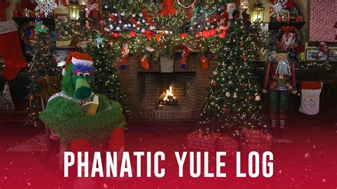 Four Hours Of A Special Holiday Yule Log With The Phillie Phanatic