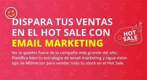 Email Marketing Para El Hot Sale Consejos Para Para Disparar Tus