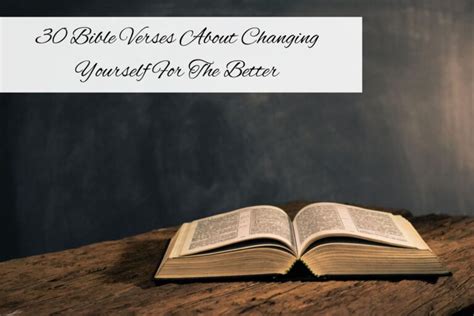 30 Bible Verses About Changing Yourself For The Better