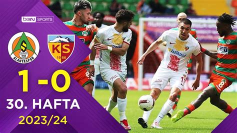 Corendon Alanyaspor 1 0 Yukatel Kayserispor 30 Hafta Trendyol