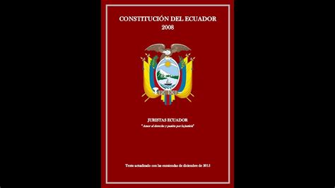 La Constituci N Del Ecuador Youtube