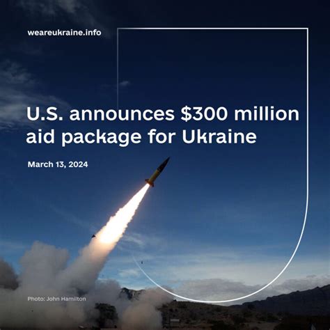 Us Announces 300 Million Aid Package For Ukraine We Are Ukraine