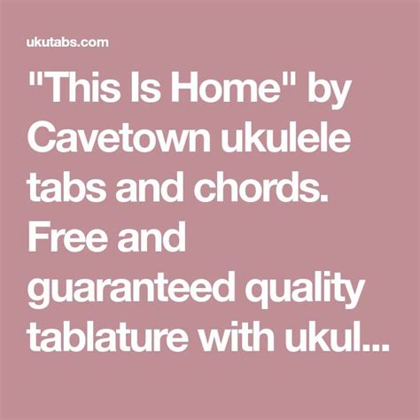 This Is Home By Cavetown Ukulele Tabs And Chords Free And Guaranteed