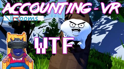 Accounting Ojesu Jaki Kwasior Htc Vive Vr Youtube