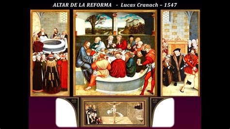 EL ALTAR DE LA REFORMA DE LUCAS CRANACH TEOLOGÍA LUTERANA YouTube