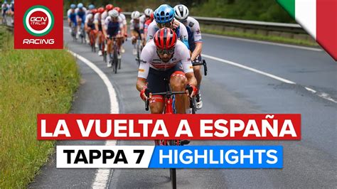 Vuelta A España 2022 Tappa 7 Highlights YouTube