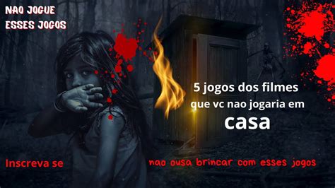 Desafie Seus Medos Jogos De Terror De Filmes Que Desafiam A Coragem