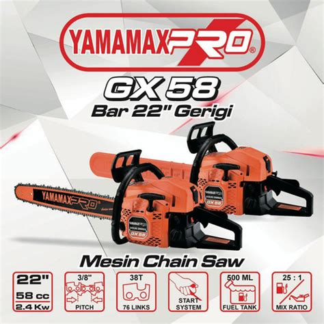 Jual YAMAMAX PRO Chainsaw 22 Inch Gx 58 Mesin Gergaji Potong Kayu Pohon