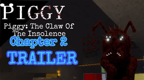 Piggy The Claw Of The Insolence Chapter 2 Trailer YouTube