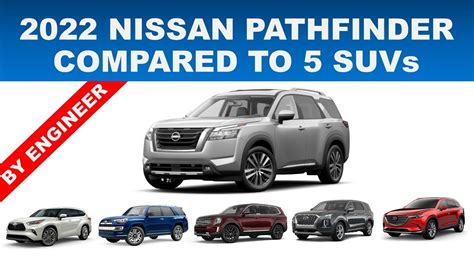 2022 Nissan Pathfinder Vs Five Popular Suvs Including Highlander 4runner Telluride Palisade Cx