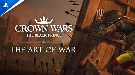 Crown Wars The Black Prince The Art Of War PS5 Games YouTube