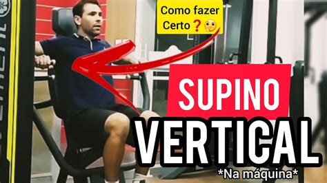 Supino Vertical No Aparelho Exercício Para Peitoral Como Fazer