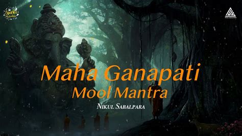 Maha Ganapati Mool Mantra Ganesh Gayatri Nikul Sabalpara Uma