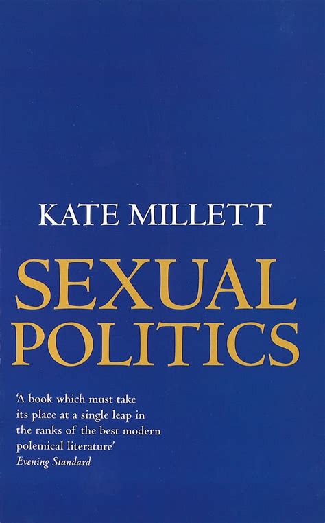 Sexual Politics Uk Millett Kate 9780860680291 Books