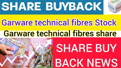 Garware Technical Fibres Share Buyback Garware Technical Fibres