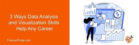 3 Ways Data Analysis and Visualization Skills Help Any Career — Fulcrum ...