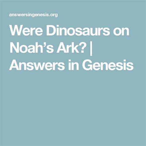 The Words Were Dinosaurs On Noah S Ark Answers In Genius