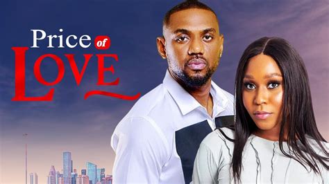 PRICE OF LOVE - Nigerian Movies 2024 Latest Full Movies - thejesusculture