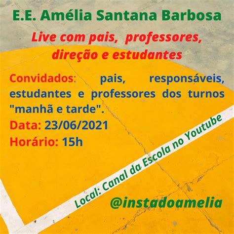 Escola Estadual Amélia Santana Barbosa 2023 Live pais professores