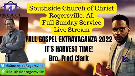 Southside Church Of Christ Rogersville Al Youtube