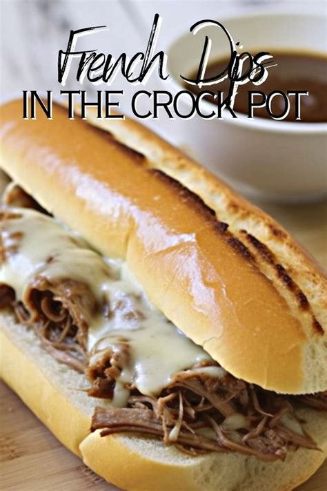 Crock Pot French Dips Recipe In 2024 Chuck Roast Crock Pot Recipes French Dip Sandwich