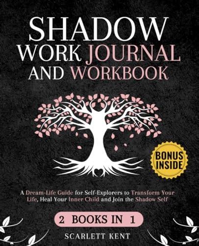 Shadow Work Journal And Workbook In A Dream Life Guide For Kent