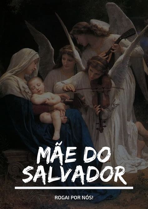 Mãe do Salvador em 2022 Oração libertação Católico Mãe de deus