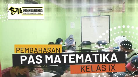 Pembahasan Latihan Soal Pas Matematika Kelas 9 Latihan Soal Uas Youtube