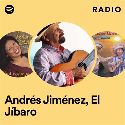 Andrés Jiménez El Jíbaro Radio playlist by Spotify Spotify