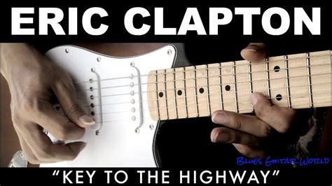 Ear Copy Training “key To The Highway” Live 2007 Guitar Solo Eric Clapton Part2 Youtube