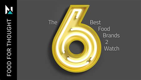 The 6 Best Food Brands to Watch - NewPoint Marketing