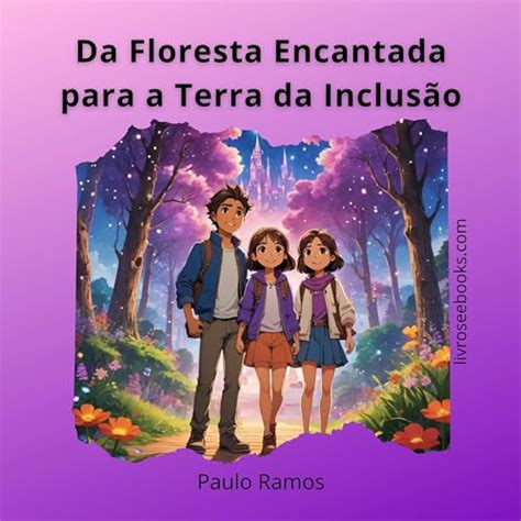 Da Floresta Encantada para a Terra da Inclusão eBook Resumo Ler