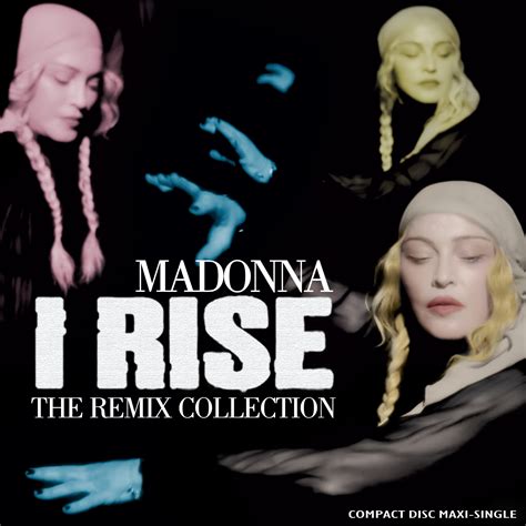 Madonnafreak Productions Madonna I Rise The Remix Collection