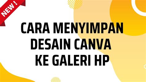 Cara Menyimpan Hasil Desain Canva Ke Galeri Youtube