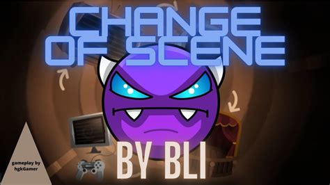 Change Of Scene Easy Demon By Bli Geometry Dash Youtube